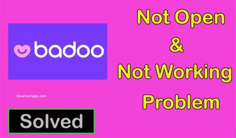 badoo status online|Badoo Global Service Outages and Problem Map